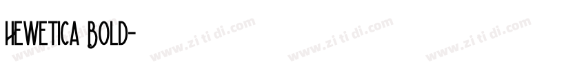 Hewetica Bold字体转换